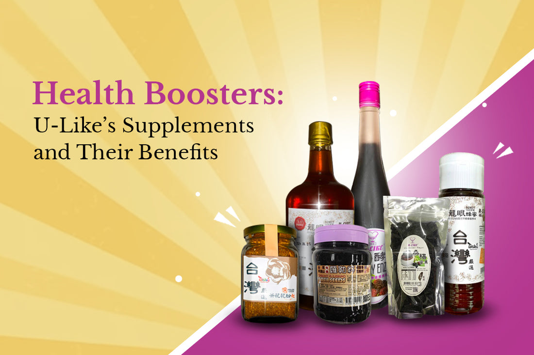 Health Boosters: U-Like’s Supplements and Their Benefits