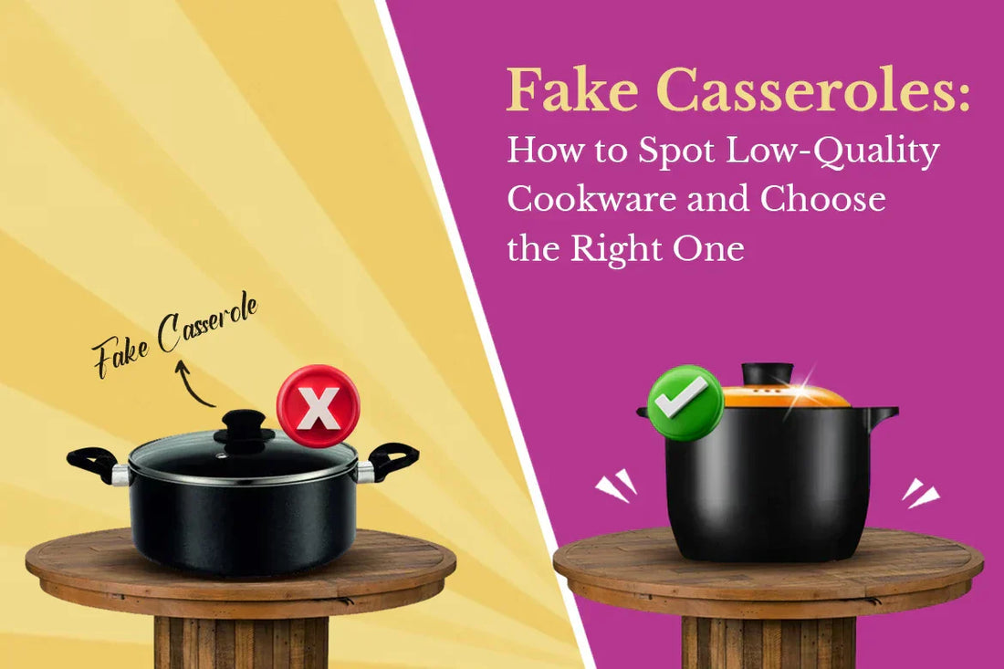 Fake Casseroles: How to Spot Low-Quality Cookware and Choose the Right One