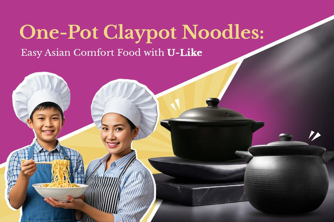 One-Pot Claypot Noodles Easy Asian Comfort Food with U-Like