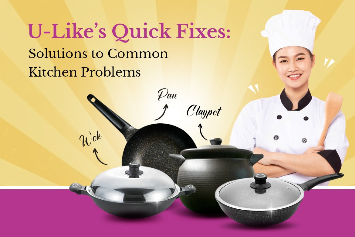 Kitchen Issues Quick Fixes for Common Kitchen Problems with U-Like – U-LIKE