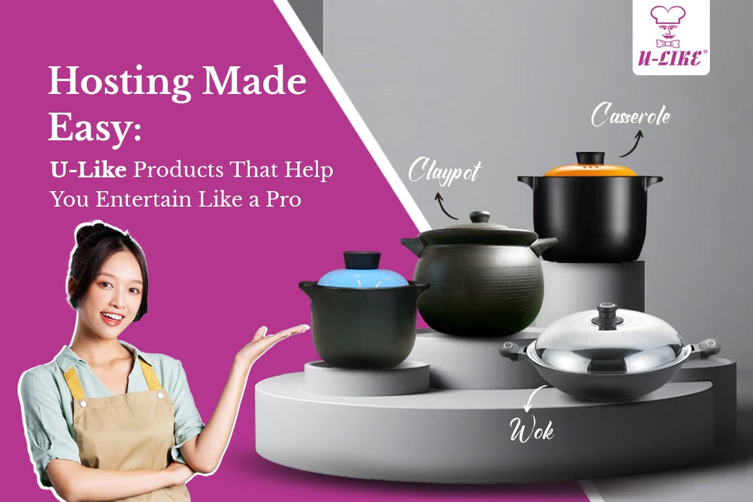Hosting Made Easy: U-Like Products That Help You Entertain Like a Pro